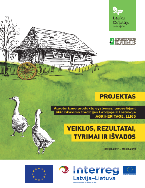 Agroturizmo produktų vystymas, puoselėjant ūkininkavimo tradicijas Latvijoje ir Lietuvoje